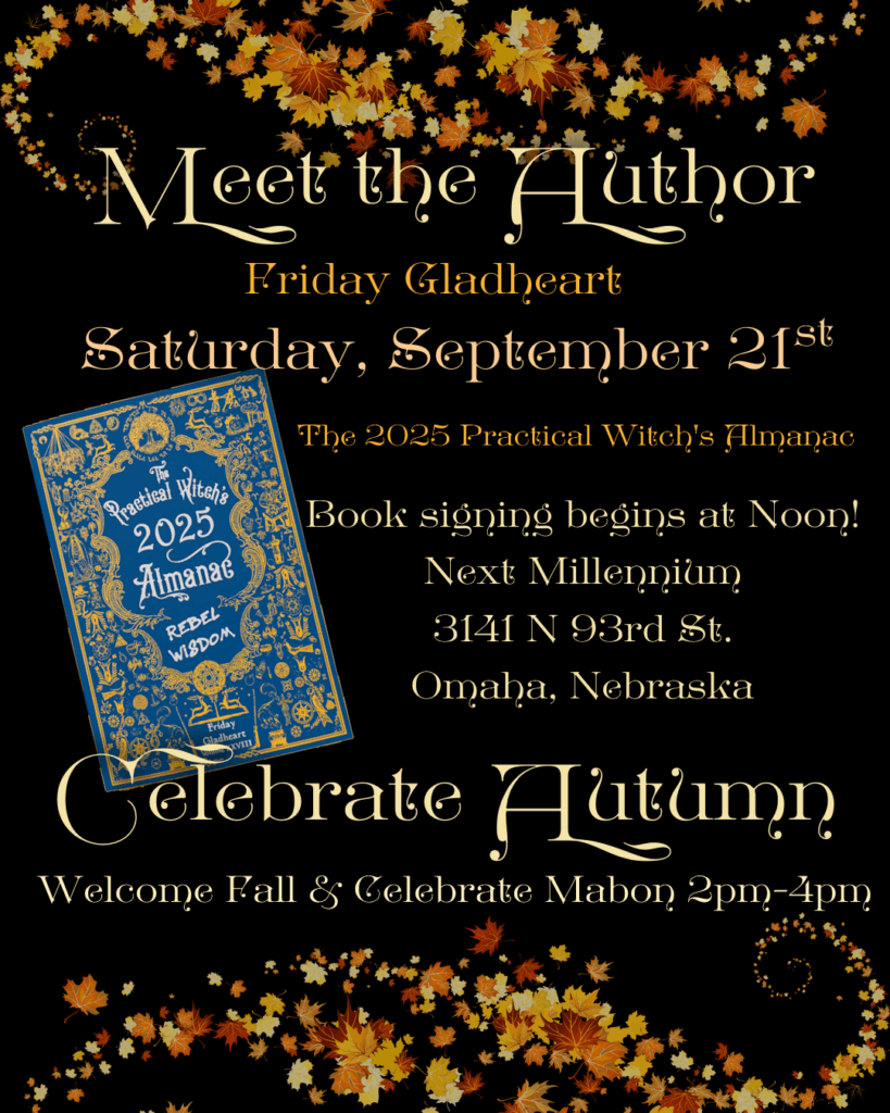 Saturday, September 21, 2024 Book Signing and Autumn Equinox celebration in Omaha Nebraska with Friday Gladheart, author of The Practical Witch's Almanac